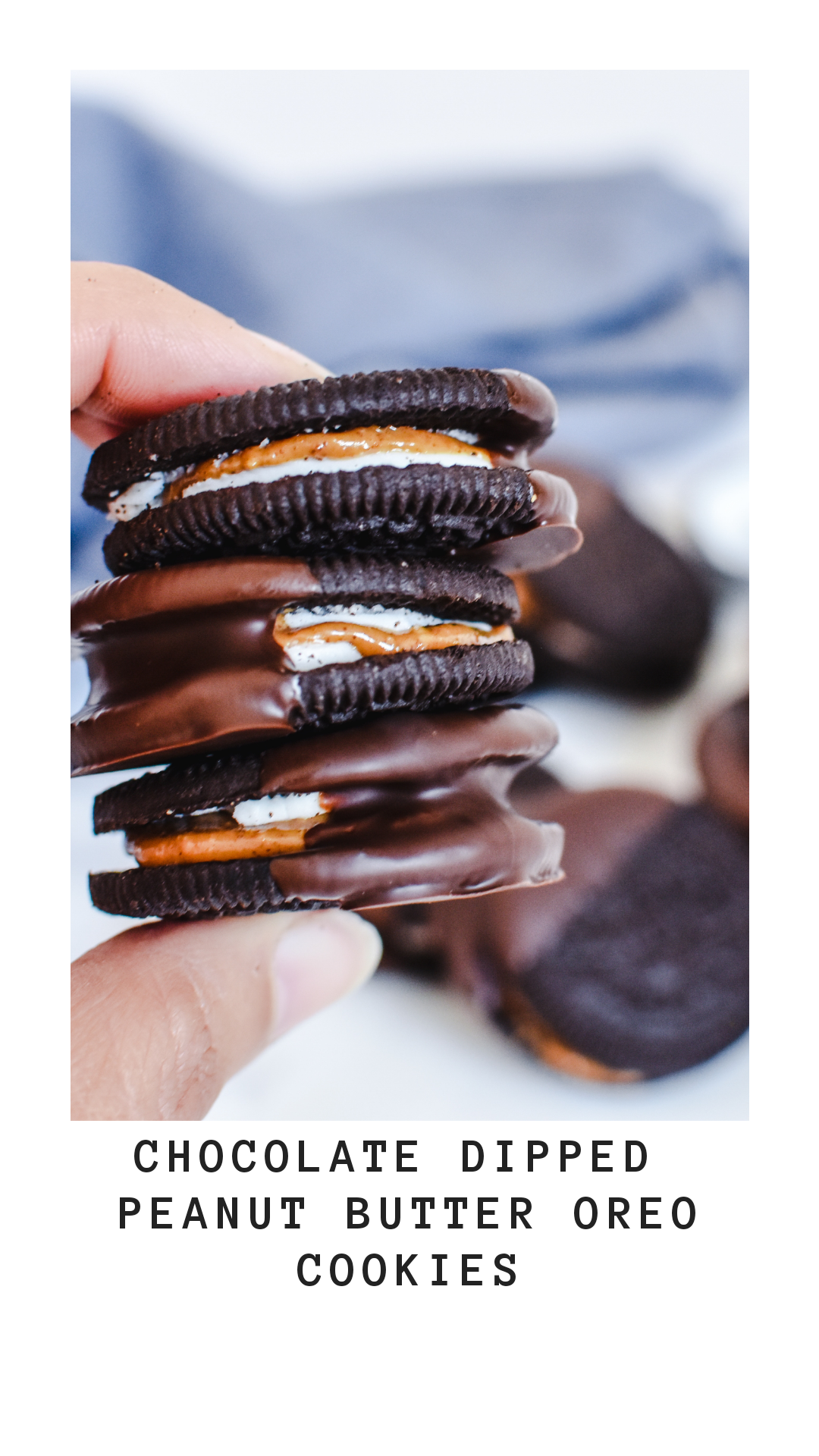 Chocolate dipped peanut butter Oreo cookies - Anne Travel Foodie
