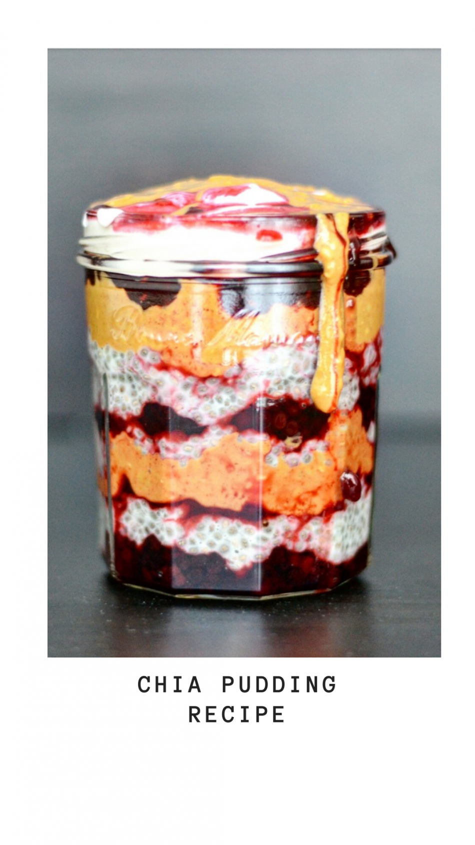 Peanut butter jelly chia pudding - Anne Travel Foodie